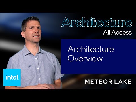 Architecture All Access: Meteor Lake – Architecture Overview