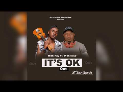 IT'S OK- NICK RAY UG FT DIEK DAVY (Official audio)