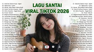 Download lagu Lagu Santai Viral Tiktok 2026 — Lagu Pop Hits Indonesia Terbaru 2026 | Lagu Trending 2026 #musik mp3