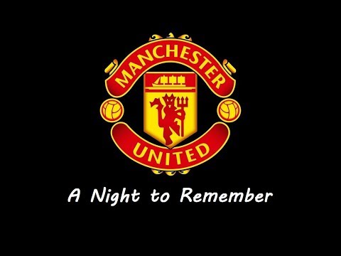 Paris Saint-Germain vs Manchester United - A Night to Remember