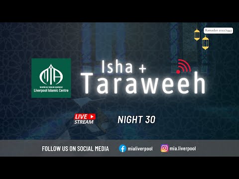 Ramadan Night 30 | Isha + Taraweeh | MIA Ramadan 2022 1443H