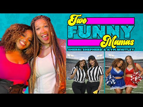 Kym Whitley Addresses the Sherri Shepherd Situation | Two Funny Mamas #257