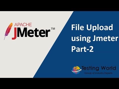 Jmeter Tutorial 21 - File Upload in Jmeter - part -2