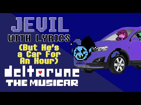 Jevil WITH LYRICS But He's A Car FOR AN HOUR - deltarune THE MUSICAR ( Musical Meme )