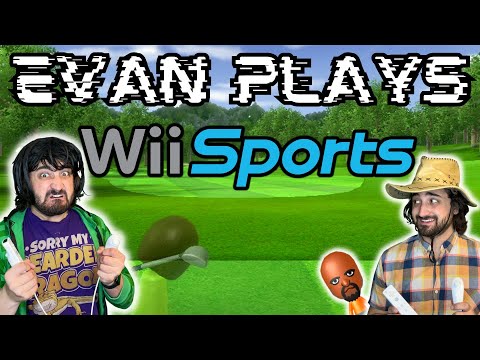 Evan Plays: Wii Sports