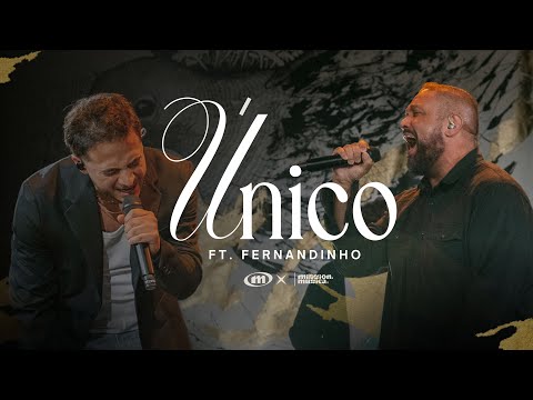 Único ft Fernandinho I MISSION MUSICA
