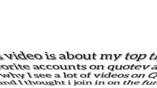 Top three favorite accounts on quotev