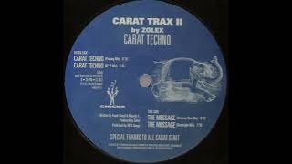 Carat Trax II By Zolex - The Message (Goodnight Mix) [CS 1013]