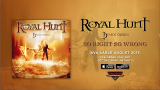Royal Hunt - So Right So Wrong (Official Audio)