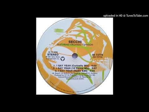 Secchi feat. Orlando Johnson - I Say Yeah (Curiosity Mix) 1991