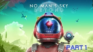 No Man&#39;s Sky Part 1
