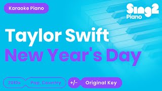 Taylor Swift - New Year&#39;s Day (Karaoke Piano)