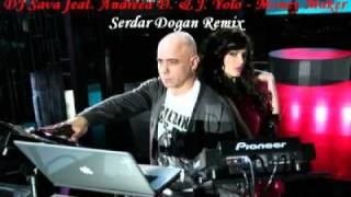 Dj Sava Ft. Andreea D. & J. Yolo - Money Maker (Serdar Dogan Remix)