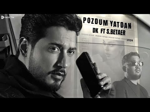 Didar DK ft S.Beater - Pozdum Yatdan || 2024