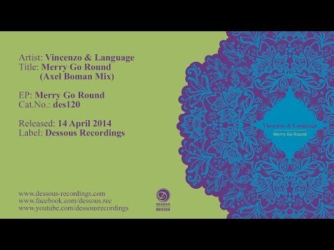 Vincenzo & Language: Merry Go Round (Axel Boman Remix)