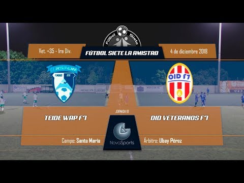 J10 - F7 AMISTAD - VETERANOS 35 - TEIDE WAP VS OID VETERANOS