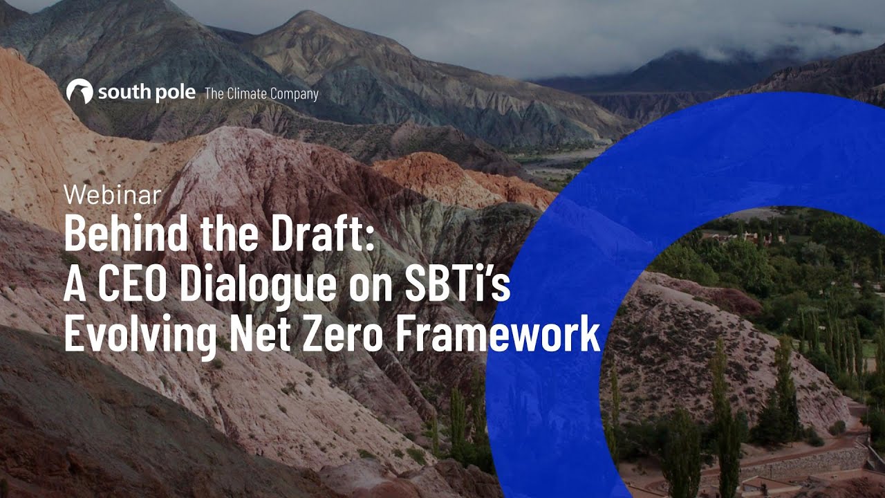 Behind the Draft: A CEO Dialogue on SBTi’s Evolving Net Zero Framework