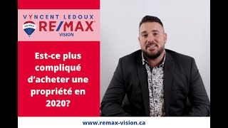 Vu la pandémie de Covid-19, est-ce plus compliqué d’acheter une propriété en 2021? | Vyncent Ledoux
