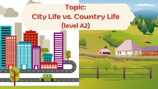 English shadowing | City Life vs. Country Life | Level A2 | How to improve English