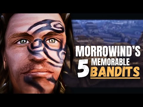 Morrowind's 5 memorable bandits encountered in early game