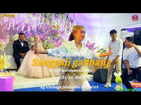 Sanggali gabbang by inda nani KSG  s i igal igal olgan sabahan #01151696643