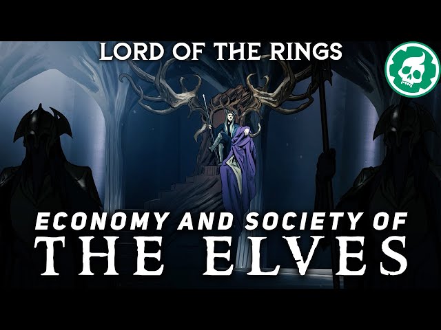 Exploring the Economy and Daily Life of Elves in Middle Earth as ...