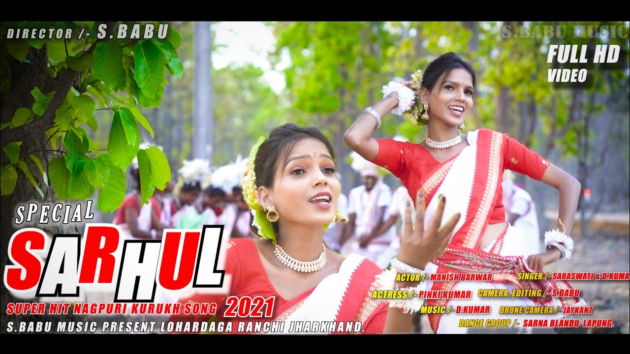 SPECIAL SARHUL // सरहुल SONG 2021 HD VIDEO // S.BABU.