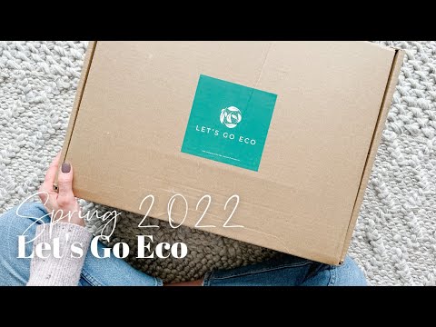 Let's Go Eco Unboxing Spring 2022