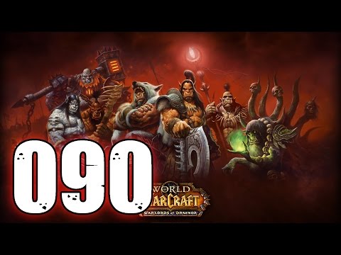 Stufe 81! - WoW:WoD - Part 90 [Lv 80 - 85 Quests / Dungeons / HD] - ☆ Let's Play
