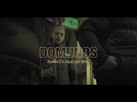 DOMUNOS x APACHE 1 (Tu Croyais Quoi RMX)