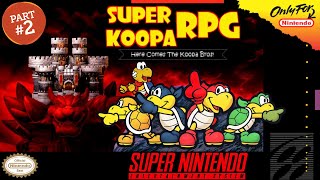 Super Koopa RPG: Here Comes The Koopa Bros! - Hack of SM RPG [SNES] Part 2