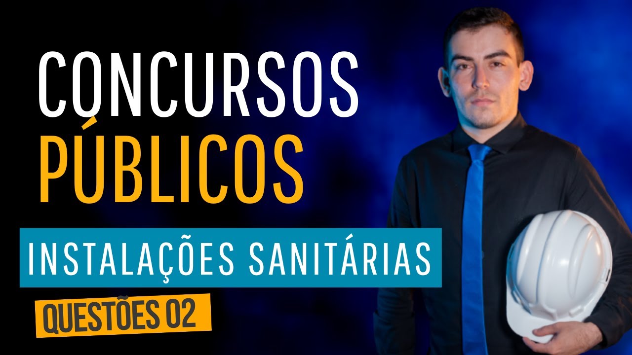 Instalações Sanitárias para Concursos Públicos de vídeo Engenharia Civil - Questões 02