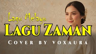 Download lagu SM.SALIM Lagu Zaman Cover Lagu Melayu by Voxaura mp3 Download lagu SM.SALIM Lagu Zaman Cover Lagu Melayu by Voxaura mp3