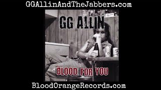 GG Allin - Blood For You (Live at The Cat Club, 1986)