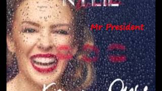 Kylie Minogue -  Mr President (Bonus Track)
