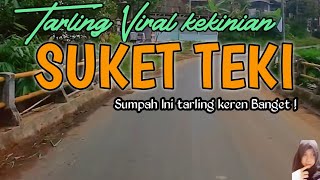Download lagu SUKET TEKI !! TARLING CIREBON BASS PALING EMPUK mp3