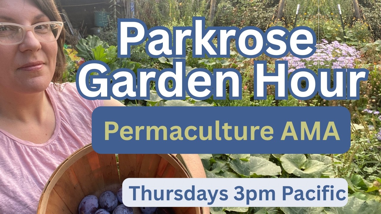 Parkrose Garden Hour: Permaculture AMA 3/19/26