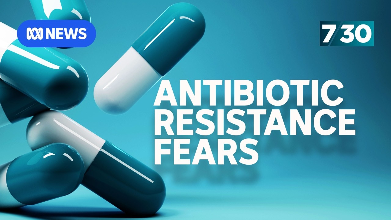 The growing problem of antibiotic resistance | 7.30