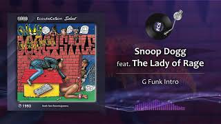 Snoop Dogg - G Funk Intro feat. The Lady Of Rage |[ G-Funk ]| 1993