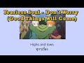 Thai Sub Fearless Soul Feat Rachael Schroeder Don T Worry Good Things Will Come แปลไทย