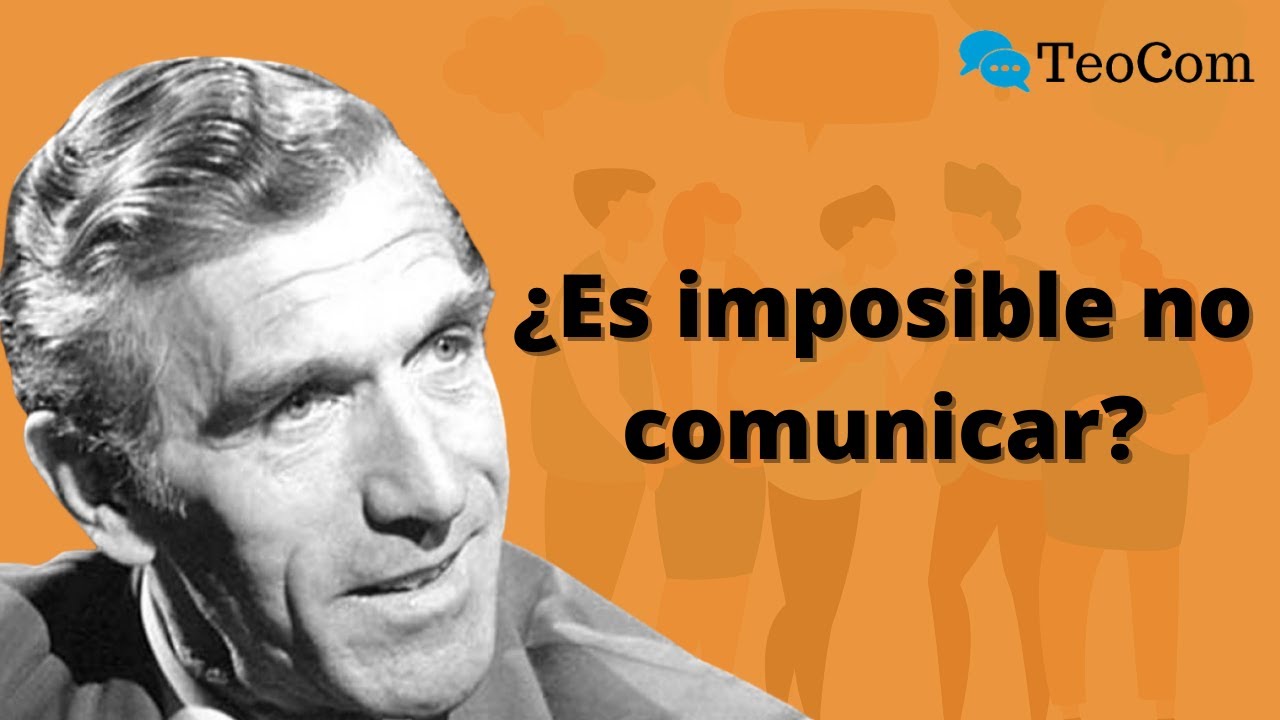 Axiomas de la comunicación I Escuela de Palo Alto