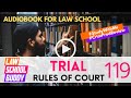 Rules of Court 119 Trial, Criminal Procedure | Law School Bar Exam Audiobook Review