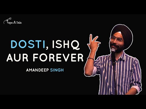 Dosti, Ishq Aur Forever - Amandeep Singh | Hindi | Tape A Tale