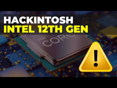 Hackintosh com Intel de 12th geração? SAIBA DISTO antes de montar um!