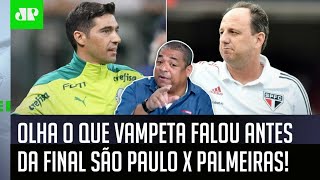 ‘É o seguinte: para mim, esse São Paulo x Palmeiras…’; Olha o que Vampeta falou antes da final