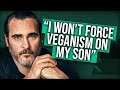 Joaquin Phoenix Vegan Son Forced To Be Vegan?
