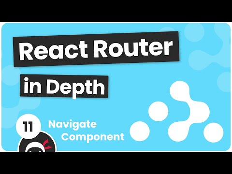 React Router in Depth #11 - Navigate Component