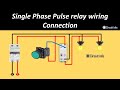 Single Phase Pulse Relay Wiring Connection L Latching Circuit L Circuitinfo Electrical