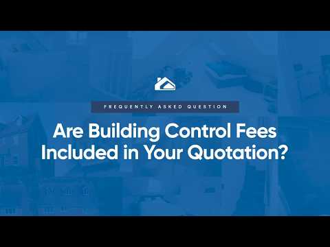Are Building Control Fees Included in Your Quotation?