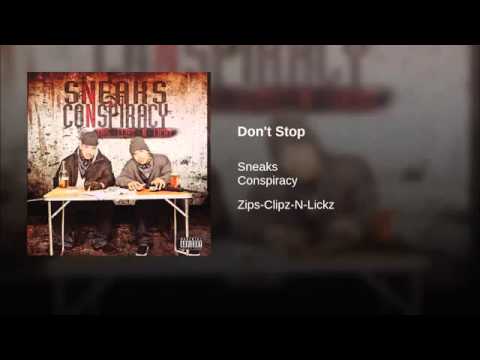 12. Don't Stop - Sneaks Ft. Conspiracy